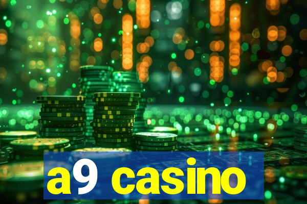 a9 casino